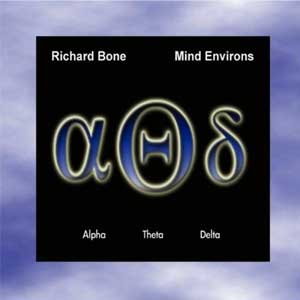 Richard Bone - Mind Environs Alpha Theta Delta
